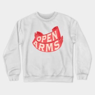 Open Arms Crewneck Sweatshirt